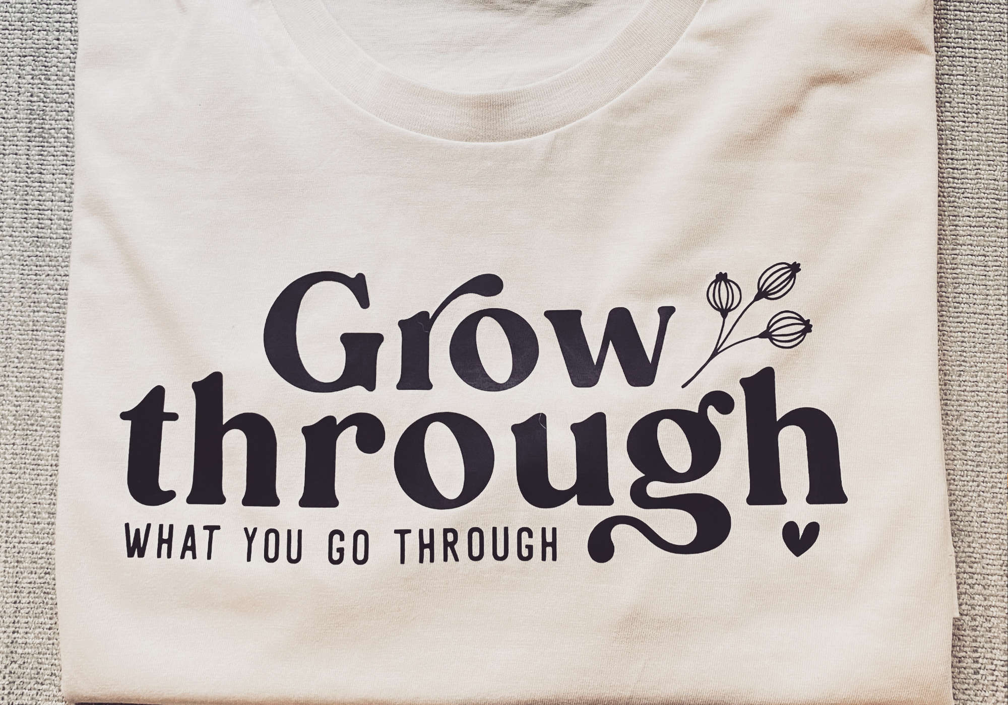 Grow through what you go through - The Suffolk Crafter